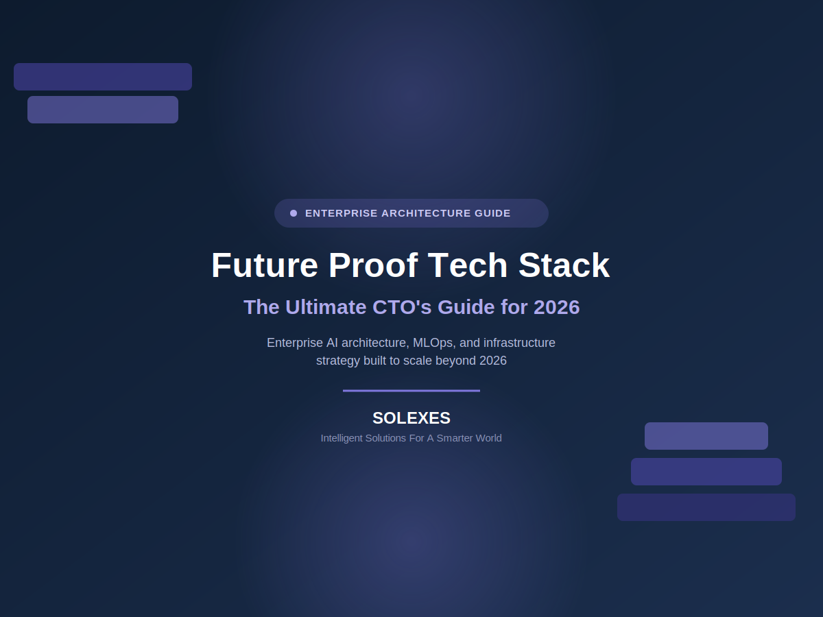 solexes future proof tech stack cto guide 2026 featured image